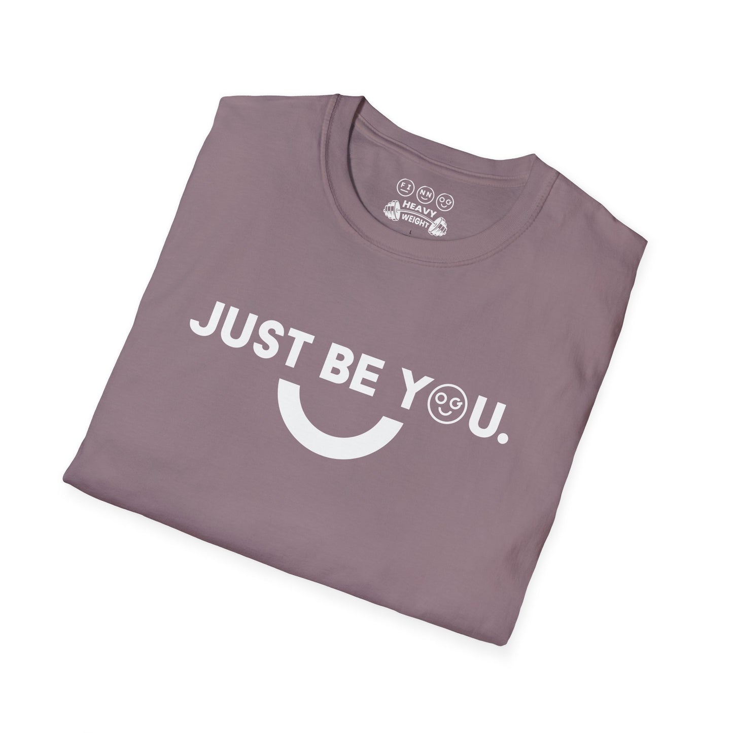 Just be you light Unisex T-Shirt