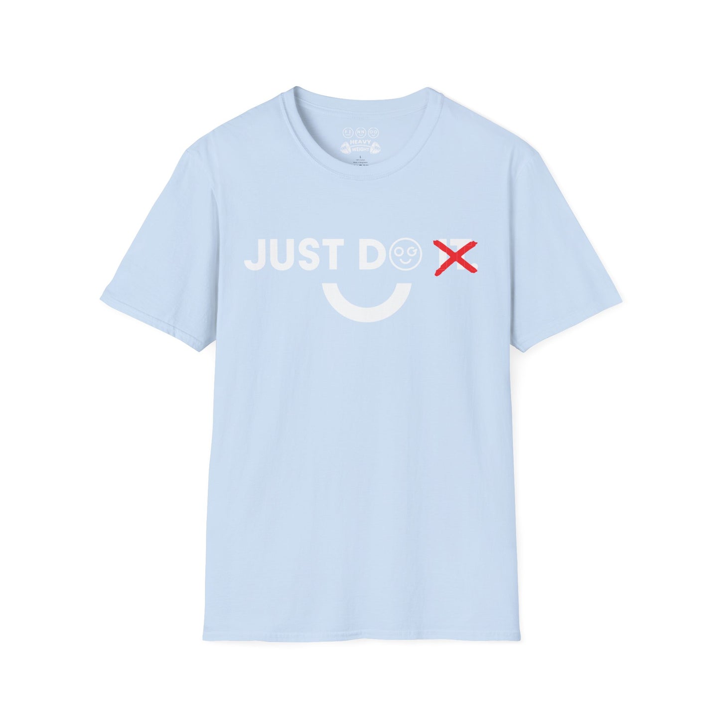 Just do light Unisex T-Shirt