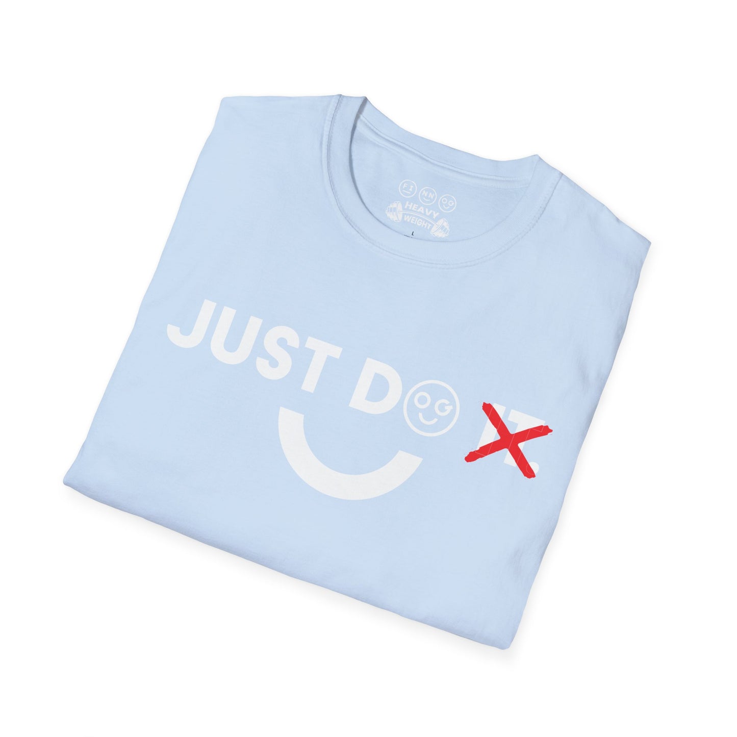 Just do light Unisex T-Shirt