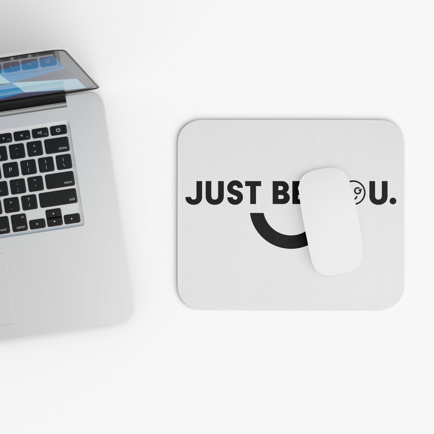 Just be you Mouse Pad