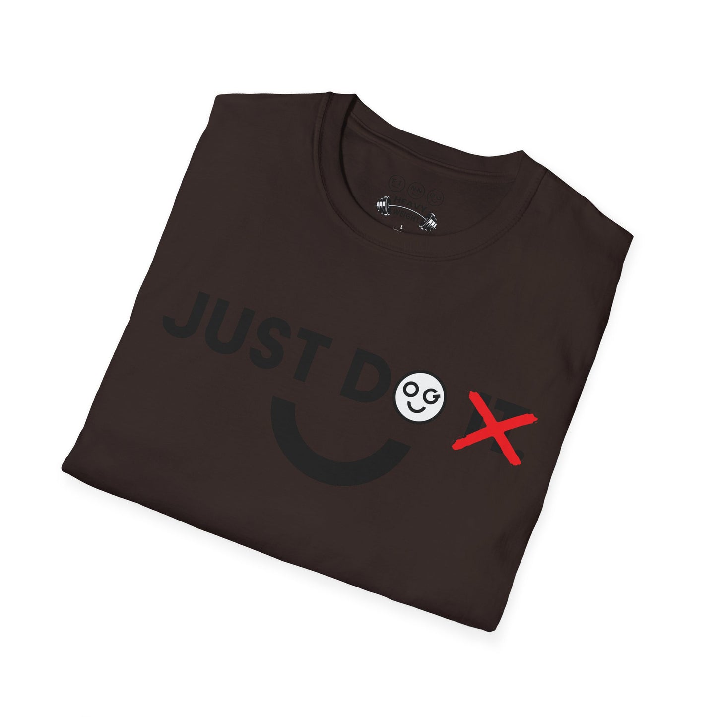 Just do dark Unisex T-Shirt